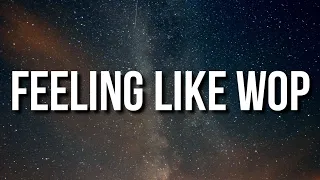 BigWalkDog - Feeling Like Wop (Lyrics) ft. Gucci Mane