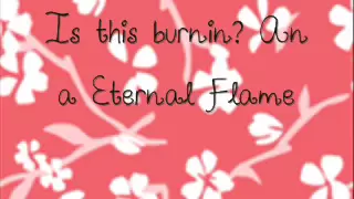 Eternal Flame By :Candice Accola (Caroline Forbes - TVD) Lyrics!
