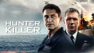 Hunter Killer | Hindi Dubbed Full Movie | Gerard Butler,Gary | Hunter Killer Movie Review & Facts
