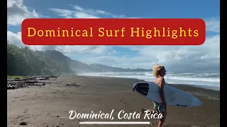 DOMINICAL, COSTA RICA - SURF HIGHLIGHTS