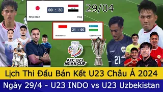 🛑Lịch Thi Đấu Bán Kết U23 INDO - U23 Uzbekistan U23 Châu Á Ngày  29/4 | Dự Đoán Tỉ Số