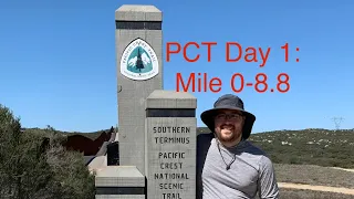 PCT 2022 Day 1: Mile 0 - 8.8