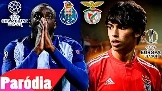 ♫ BENFICA E PORTO (PARÓDIA) | A EUROPA É NOSSA