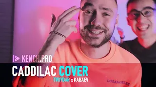 TVOYDAR & KABAEV - Caddilac (cover)