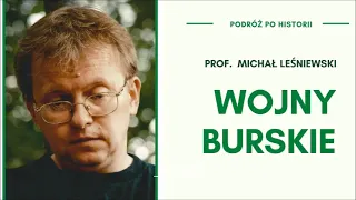 Wojny Burskie - przyczyny, wybuch i skutki. Geneza państw burskich | Prof. Michał Leśniewski