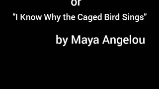 Explanation & summary of "Caged Bird" by Maya Angelou