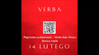 Verba feat. Mazur - Pieprzona codzienność 2013 (bonus track) + tekst