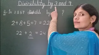 Divisibility rule of 3 and 9. Divisibility rules of numbers in Hindi.  Sharmila Rawat.