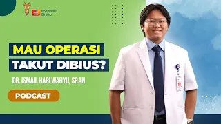 Prosedur Anestesi Sebelum Operasi? Apa Aja Sih?