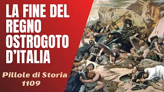 1109- La fine del Regno Ostrogoto e di Teia, ultimo re [Pillole di Storia]