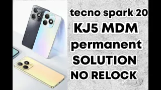 tecno spark 20 KJ5 MDM permanent solution no relock working 1000%