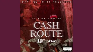 Cash Route (feat. MK & Homie)