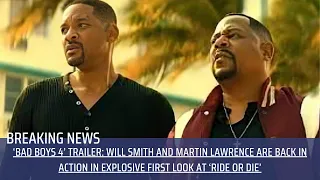 Bad Boys 4 Trailer: Will Smith and Martin Lawrence Are Back in Action in Explosive First Look