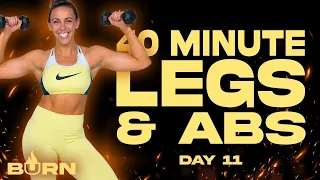 40 Minute Legs and Abs Workout | BURN - Day 11