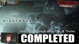 Nightmare | Resident Evil 7 Banned Footage DLC | Full Playthrough & Walkthrough Tips