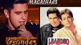 LÉO MAGALHÃES LEANDRO E LEONARDO SUCESSOS SERTANEJO MIX AS MAIS GGDGD