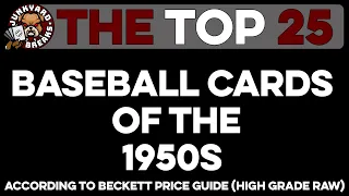 THE TOP 25: BASEBALL CARDS OF THE 1950s