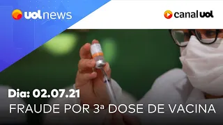 Pessoas fraudam fila para tomar 3ª dose de vacina contra covid-19 | UOL News Manhã (02/07/2021)