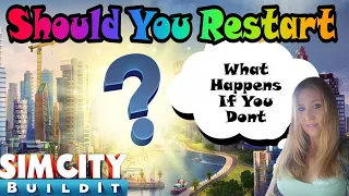 SimCity build it ( should I restart or make a feeder. what to expect if I don't restart)