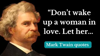 Mark Twain Quotes  | The Wit and Wisdom Of  Greatest Humourist