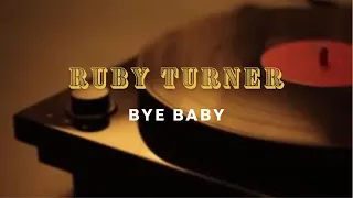 Ruby Turner - Bye Baby Karaoke Lyric Video (Instrumental, Backing Track)