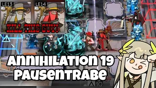 [Arknights] Annihilation 19 Pausentrabe Low Rarity Clear + Ling