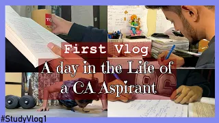 A Day in the Life of a CA Aspirant/Student | Episode-1 | CA Foundation Study Routine | StudyVlog