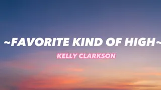 Lyrics Video: "Favorite Kind of High" - Kelly Clarkson (David Guetta Remix)