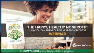 The Happy, Healthy Nonprofit Webinar: How to Thrive During Year-End Craziness