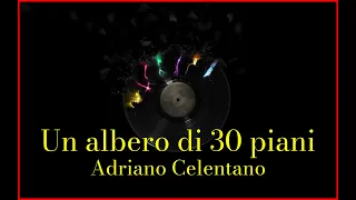 Adriano Celentano - Un albero di 30 piani (Lyrics) Karaoke