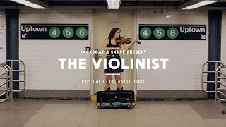 Following Heart - The Violinist