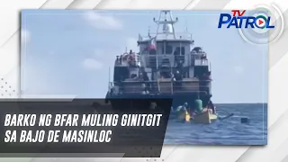 Barko ng BFAR muling ginitgit sa Bajo de Masinloc | TV Patrol