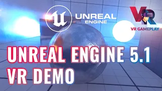 Unreal Engine 5 VR DEMO, Download DEMO with Lumen and Nanite support for VR