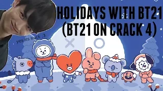 Holidays with BT21 (BT21 On Crack 4)