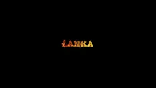 Lanka | The Film