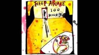 100 Monkeys - Keep Awake