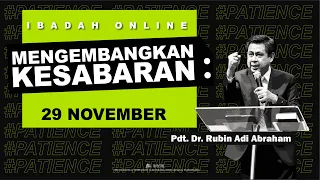 Mengembangkan Kesabaran Di Tengah Pandemi - Pdt. Dr. Rubin Adi Abraham