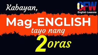 ENGLISH SPEAKING PRACTICE (2-hour Compilation) with Tagalog Translation | Mag-Aral Mag-English 🇵🇭