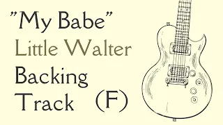 My Babe - Little Walter Blues Backing Track in F