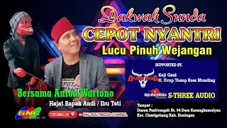 CERAMAH SUNDA CEPOT NYANTRI BERSAMA Dalang ANTON WARTONO DARI CILACAP