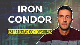 Qué es un IRON CONDOR - La estrategia de opciones más común para los reportes de Earnings.