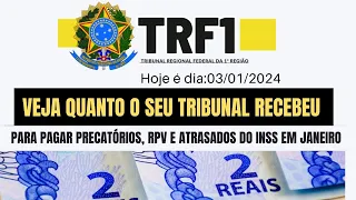 RPV - PRECATÓRIOS E ATRASADOS DO INSS  2024 - VEJA COMO SERÁ FEITO A LIBERAÇÃO NO TRF1