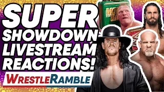 WWE Super Showdown 2019 Livestream REACTIONS! | WrestleTalk's WrestleRamble