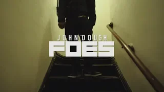 John'Dough - Foes (Official Video)