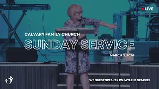 Calvary Family Church LIVE | Faylene Sparkes | March 3, 2024