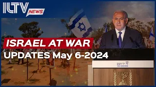 Israel Daily News – War Day 213 May 06, 2024