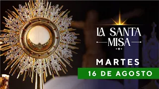 MISA DE HOY, Martes 16 De Agosto De 2022, Padre Hernán Pinilla - Cosmovision