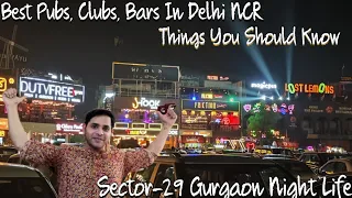 Sector 29 Gurgaon Pubs | Best Pubs & Nightclubs In Sector 29 Gurgaon | Gurgaon Night Life 🔥🔥🔥