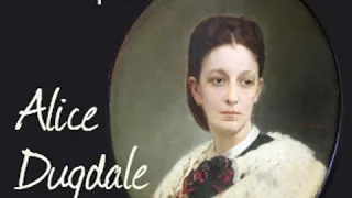 Alice Dugdale by Anthony TROLLOPE read by Anthony Ogus | Full Audio Book