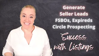 Generating Seller Leads: FSBOs, Expireds & Circle Prospecting - Success with Listings Patricia Zars